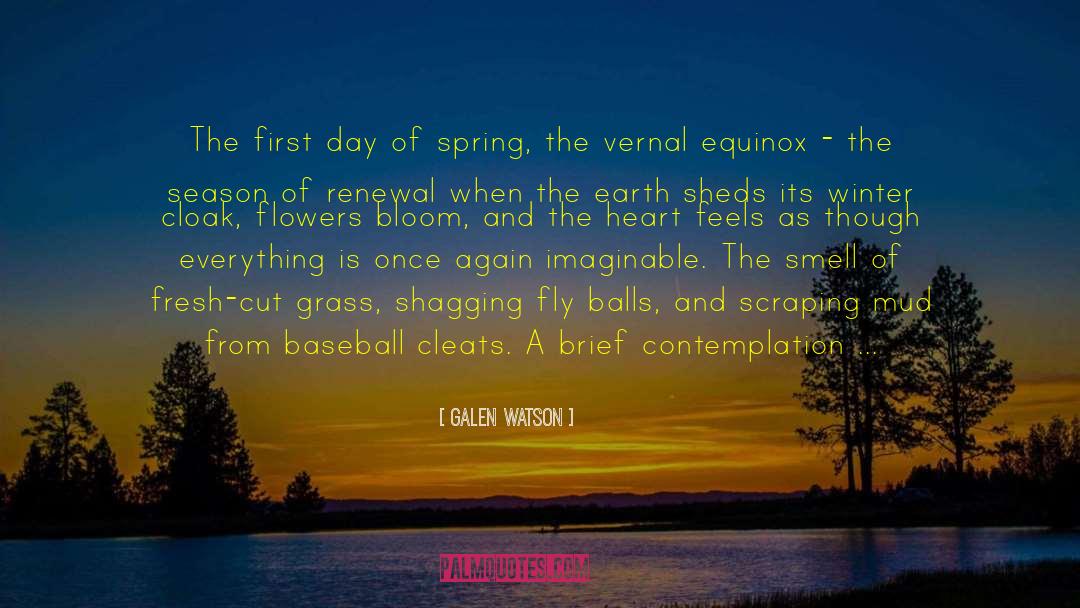 Autumnal Equinox quotes by Galen Watson