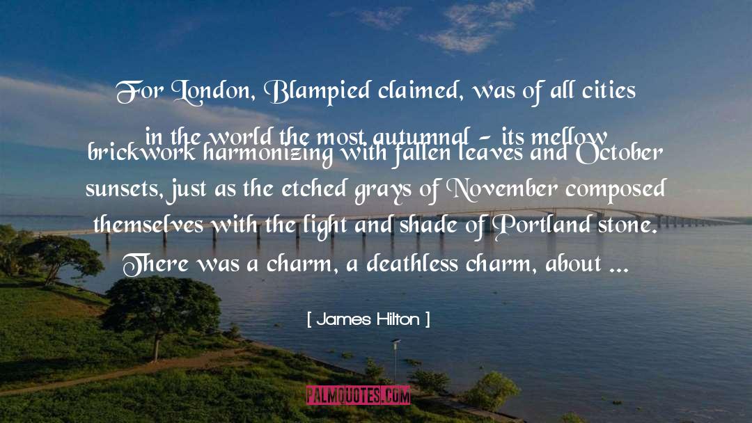 Autumnal quotes by James Hilton