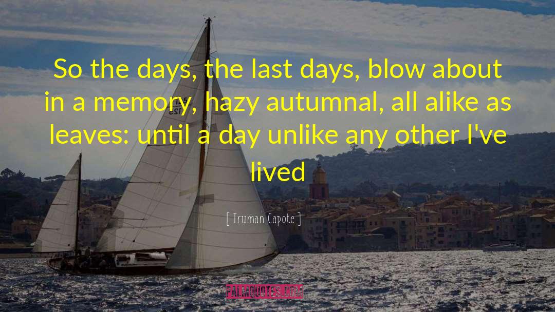 Autumnal quotes by Truman Capote