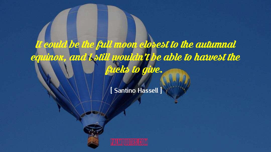 Autumnal quotes by Santino Hassell