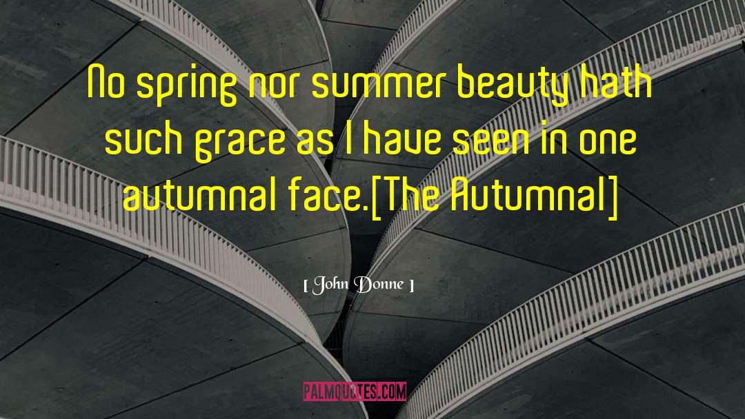 Autumnal quotes by John Donne