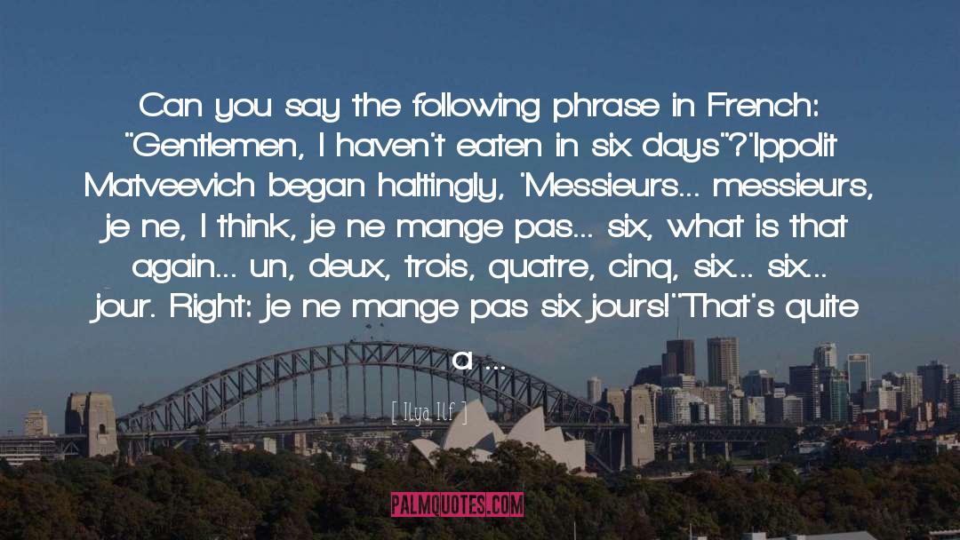 Auxerre Pronunciation quotes by Ilya Ilf