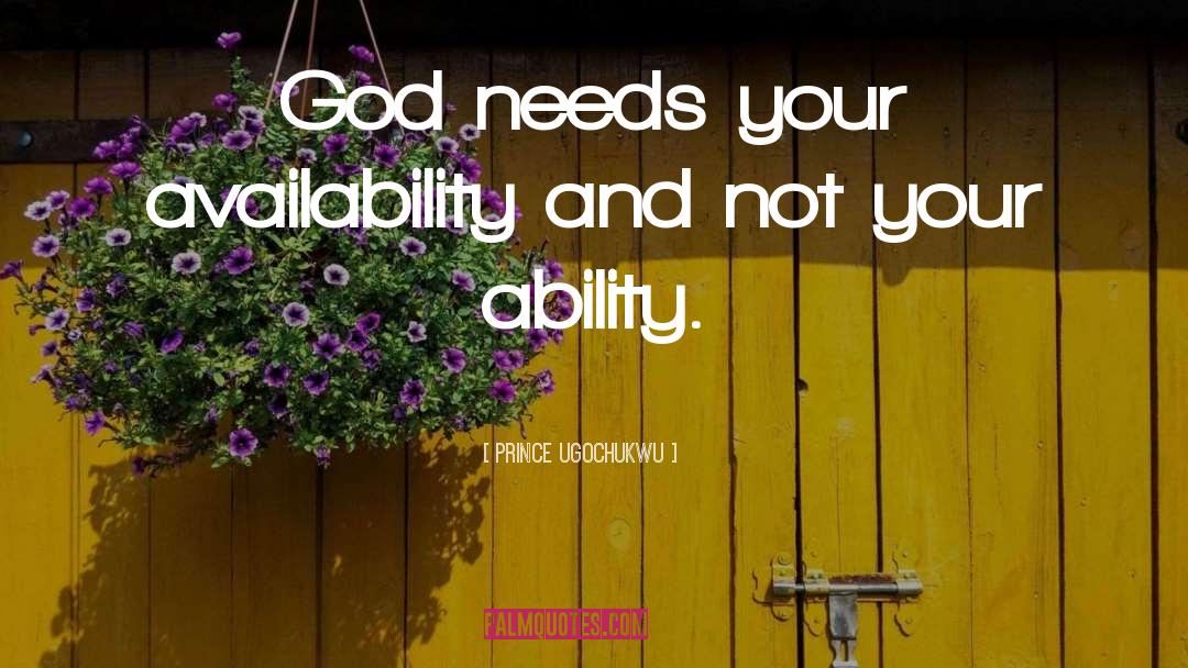 Availability quotes by Prince Ugochukwu