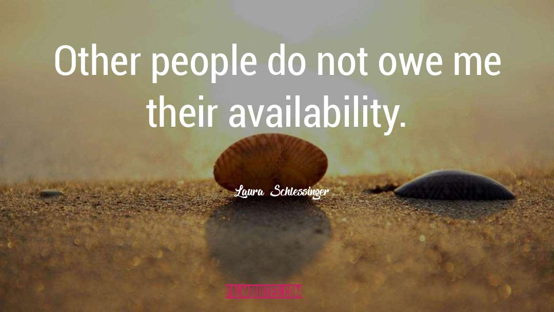 Availability quotes by Laura Schlessinger