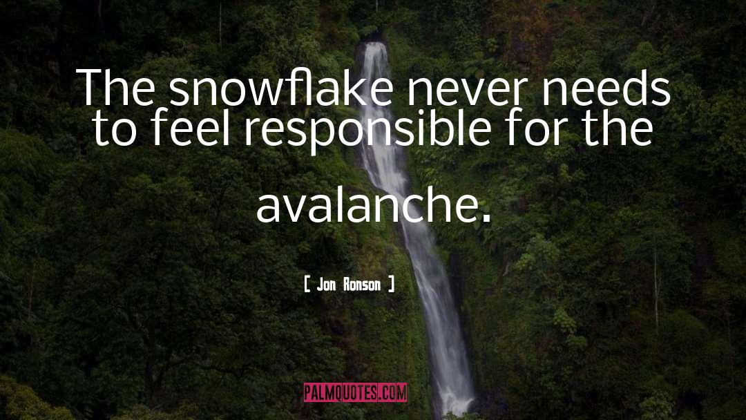 Avalanche quotes by Jon Ronson