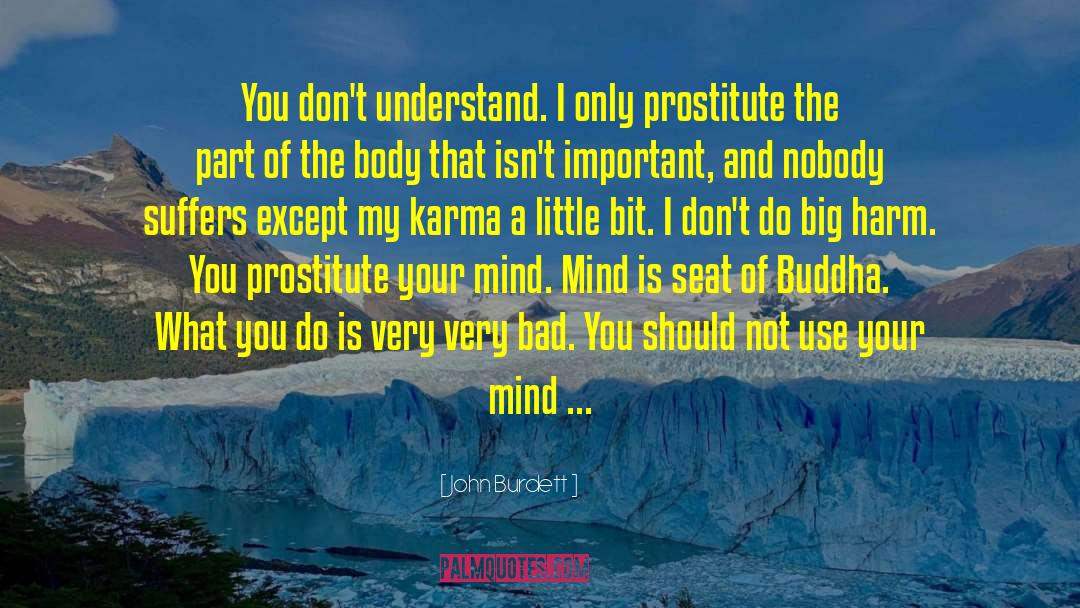 Avalokiteshvara Buddha quotes by John Burdett
