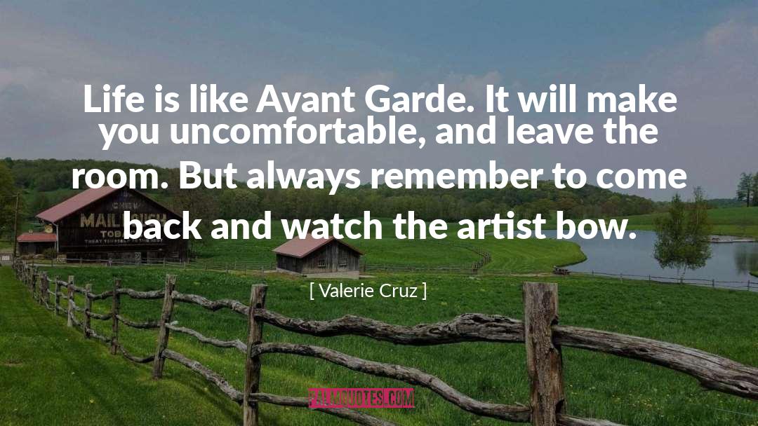 Avant Garde Art quotes by Valerie Cruz