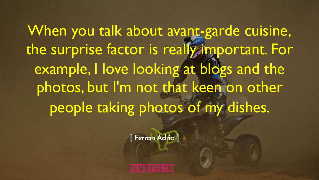 Avant Garde Art quotes by Ferran Adria