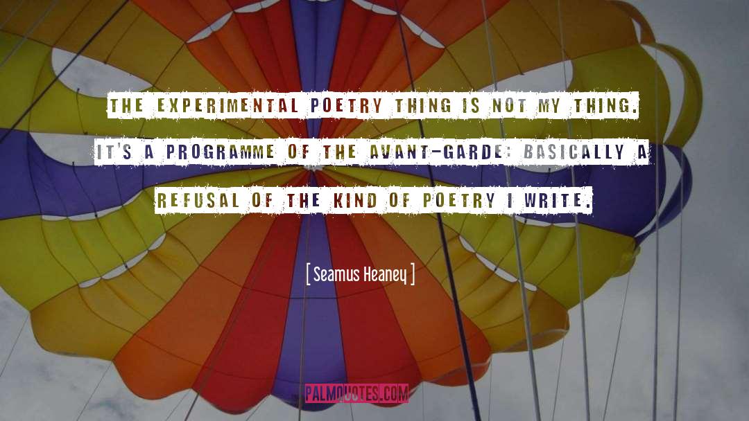 Avant Garde Art quotes by Seamus Heaney