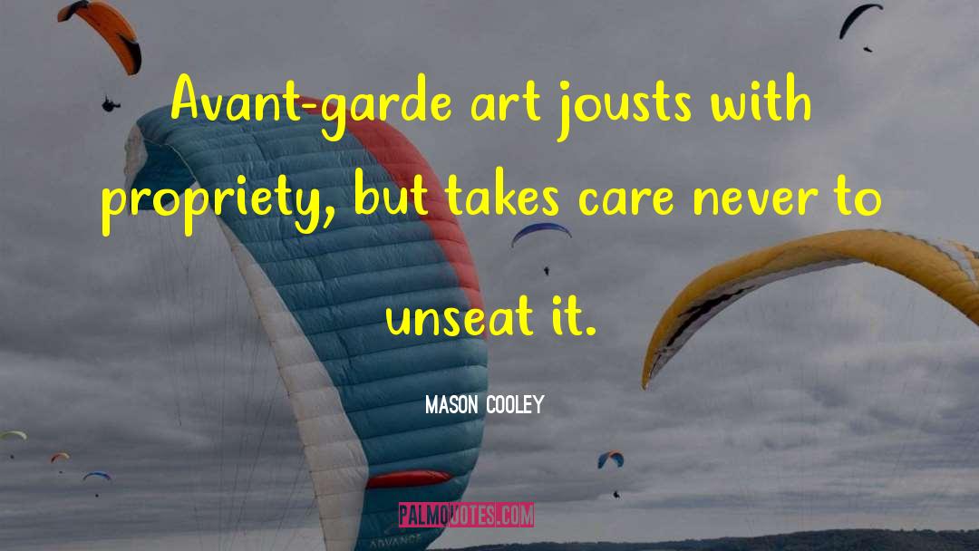 Avant Garde Art quotes by Mason Cooley