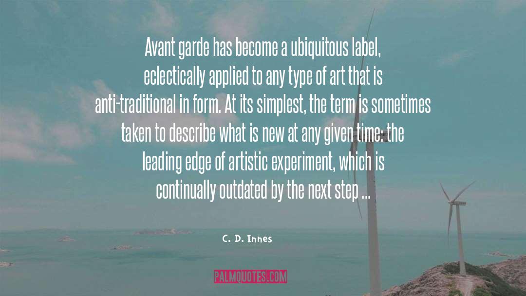 Avant Garde quotes by C. D. Innes