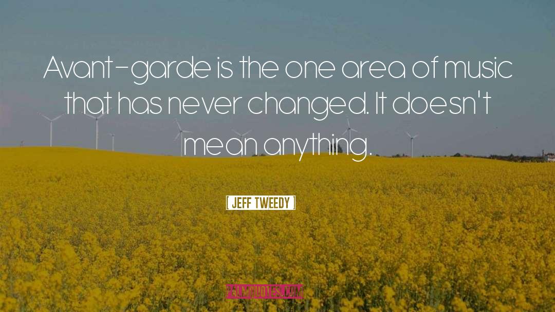 Avant Garde quotes by Jeff Tweedy