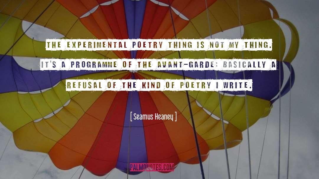 Avant Garde quotes by Seamus Heaney