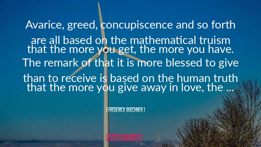 Avarice Greed quotes by Frederick Buechner