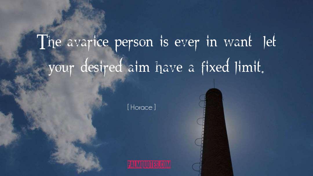 Avarice quotes by Horace