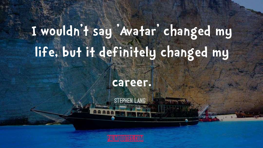 Avatar quotes by Stephen Lang