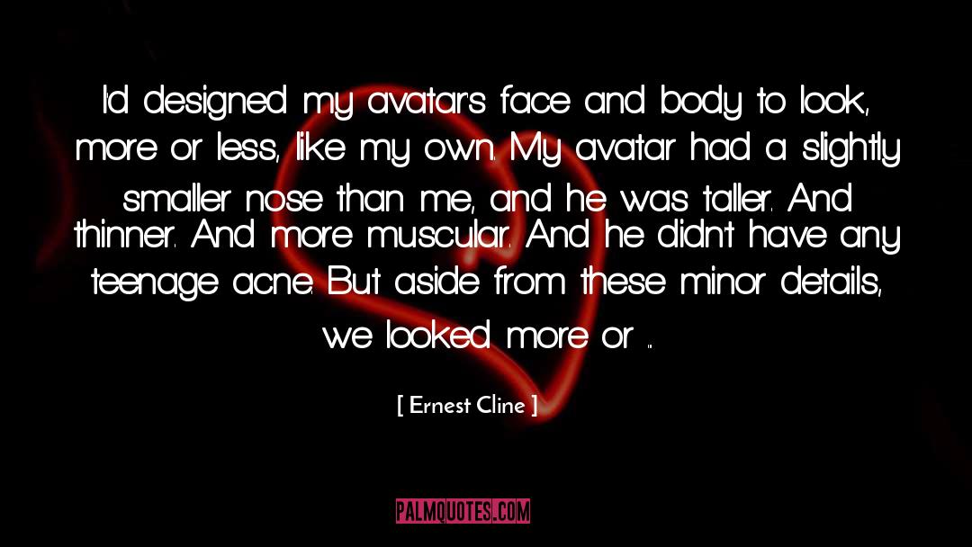 Avatar quotes by Ernest Cline