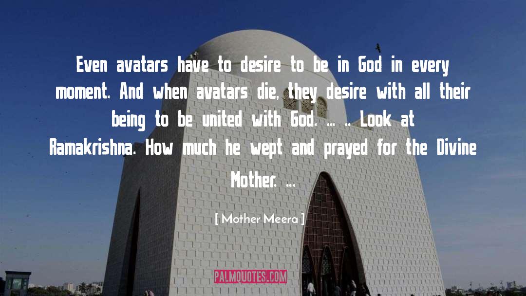 Avatars quotes by Mother Meera