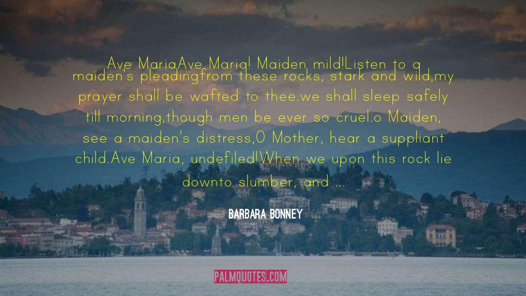 Ave Maria quotes by Barbara Bonney