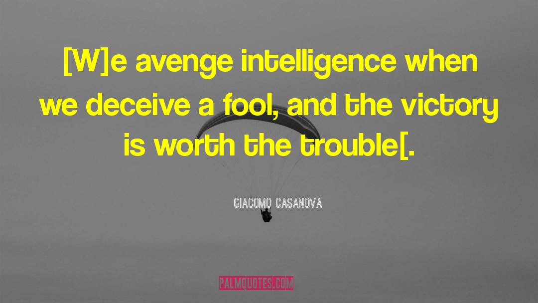 Avenge Me quotes by Giacomo Casanova