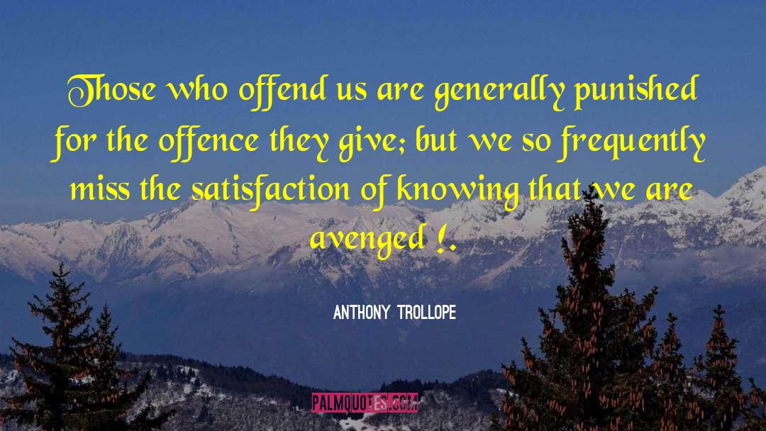 Avenged quotes by Anthony Trollope