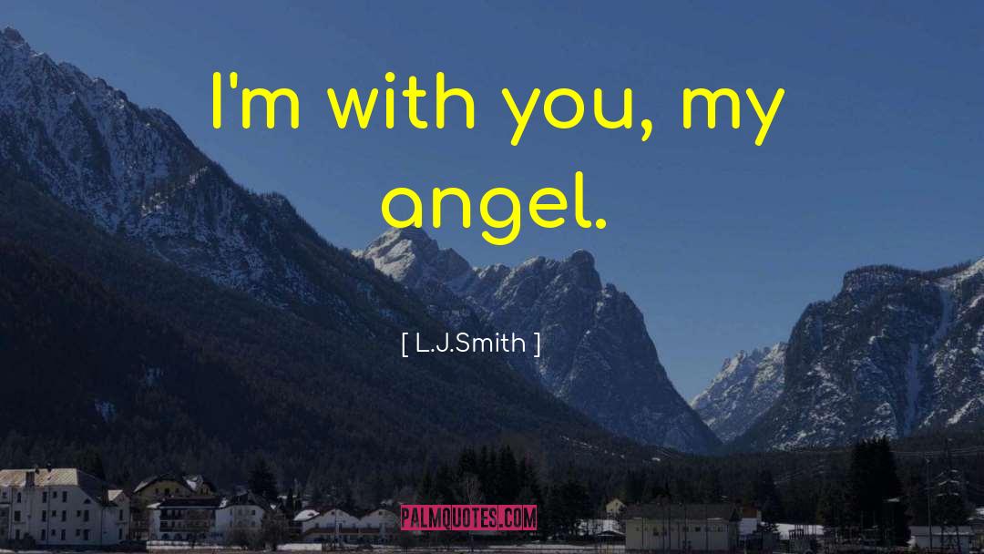 Avenging Angel quotes by L.J.Smith