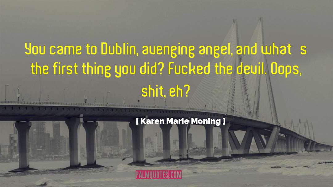 Avenging Angel quotes by Karen Marie Moning