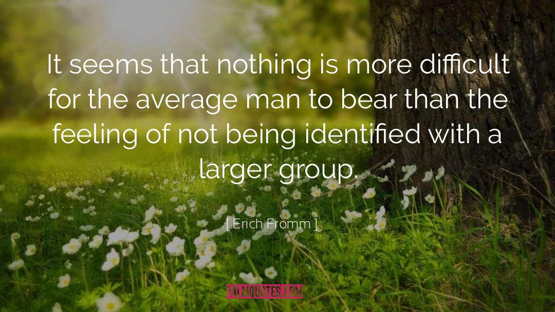 Average Man quotes by Erich Fromm