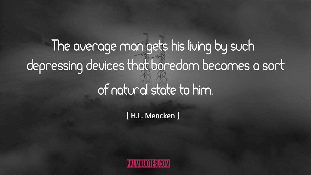 Average Man quotes by H.L. Mencken