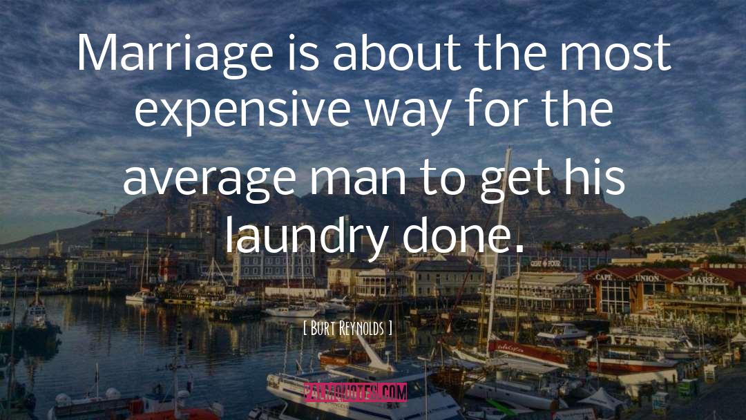 Average Man quotes by Burt Reynolds
