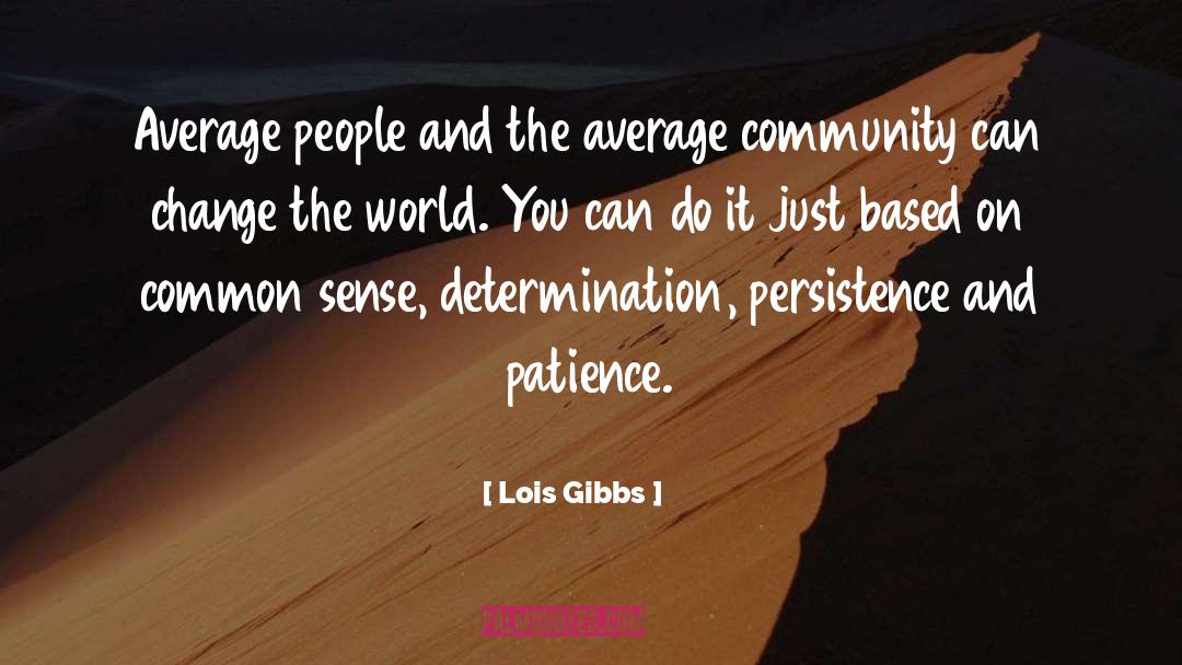 Average People quotes by Lois Gibbs
