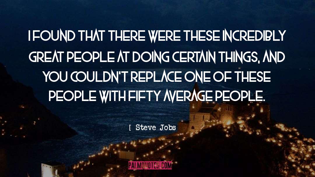 Average People quotes by Steve Jobs