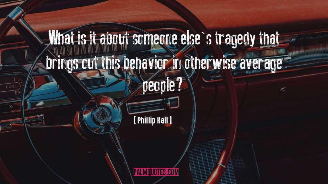 Average People quotes by Phillip Hall