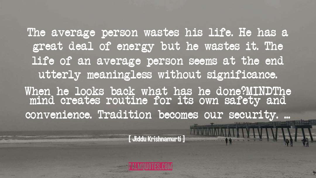 Average Person quotes by Jiddu Krishnamurti