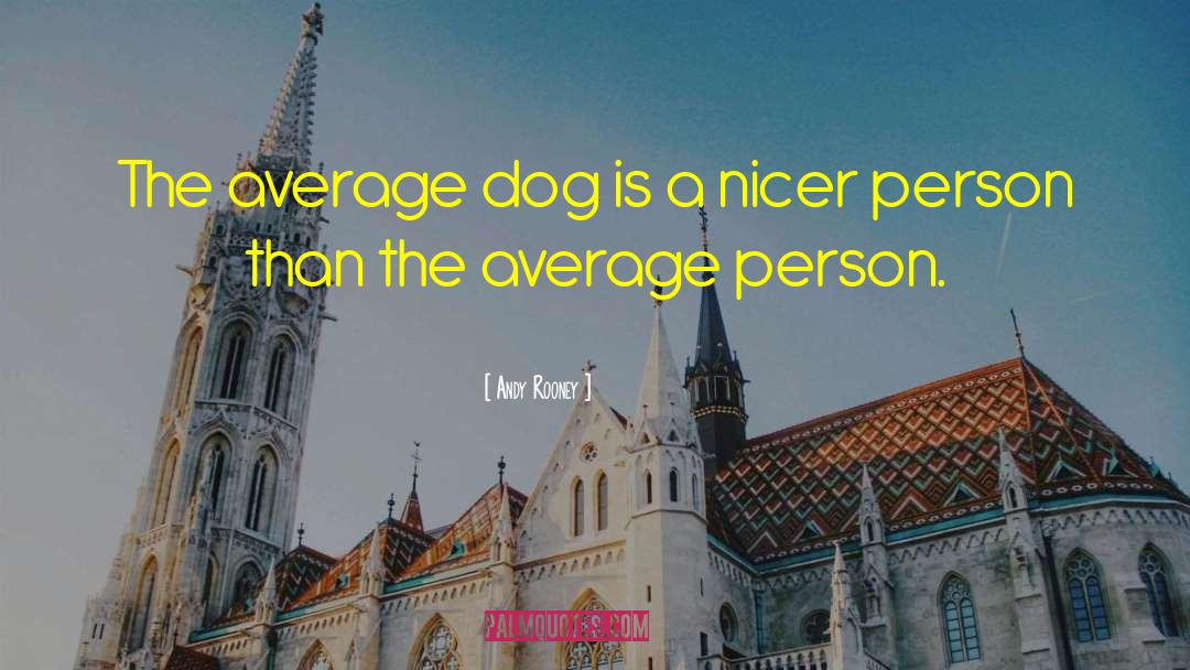 Average Person quotes by Andy Rooney