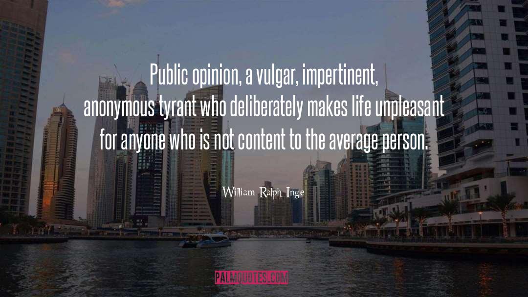 Average Person quotes by William Ralph Inge