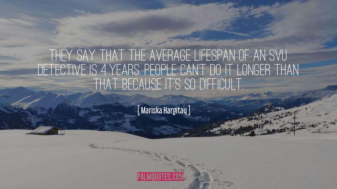 Average quotes by Mariska Hargitay