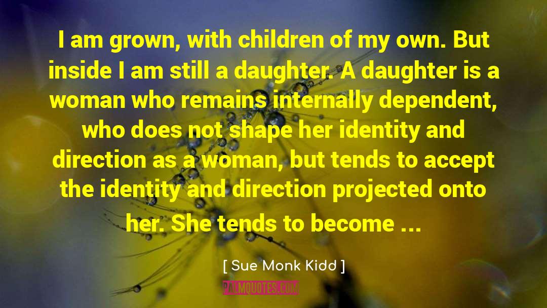 Average Woman quotes by Sue Monk Kidd