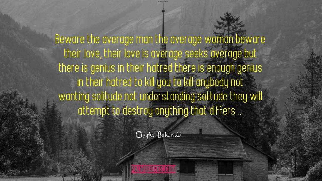 Average Woman quotes by Charles Bukowski