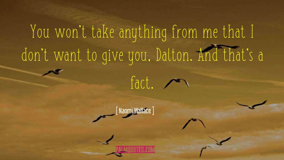 Averell Dalton quotes by Naomi Wallace