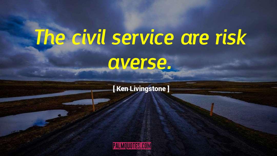 Averse quotes by Ken Livingstone