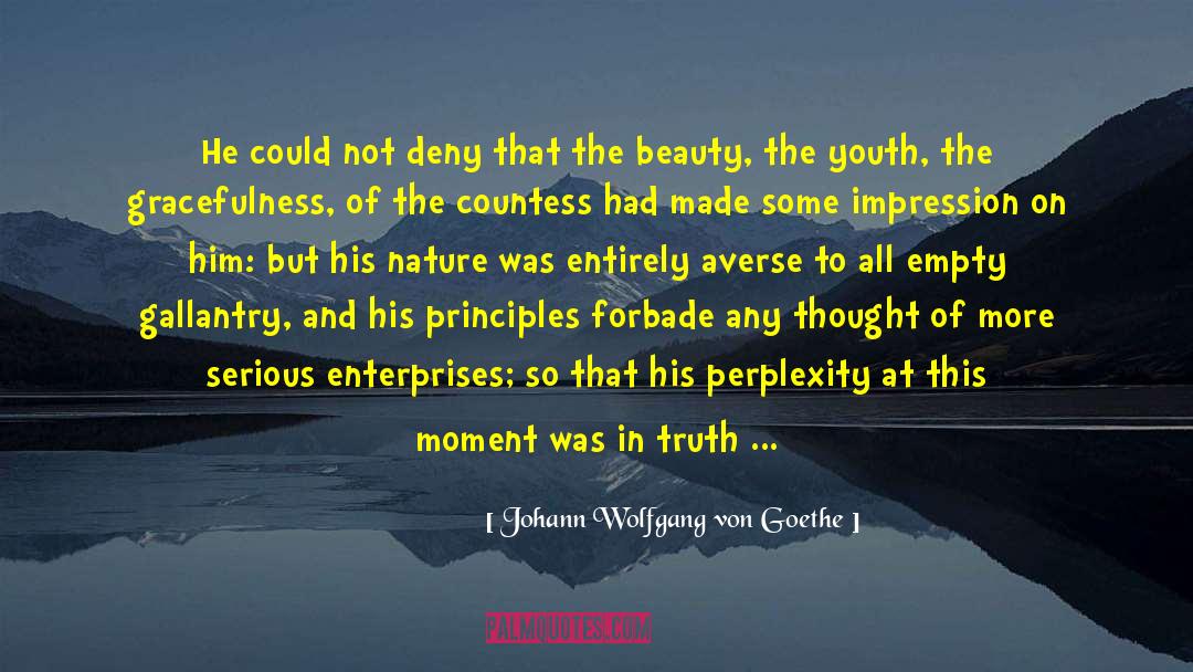 Averse quotes by Johann Wolfgang Von Goethe