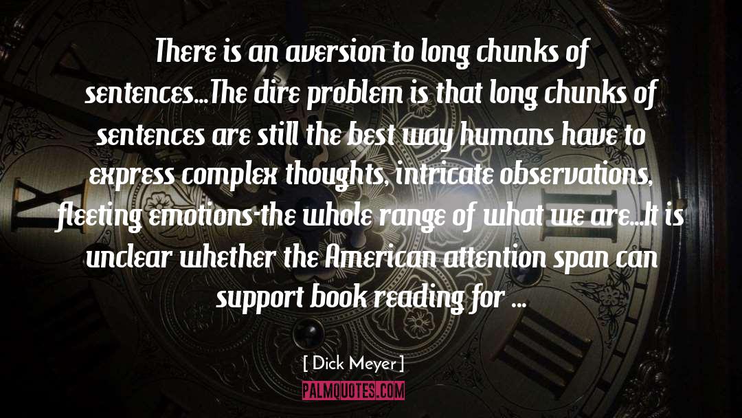 Aversion quotes by Dick Meyer