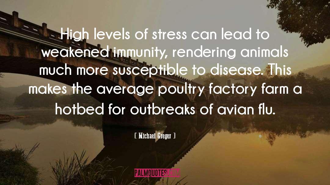 Avian Influenza quotes by Michael Greger