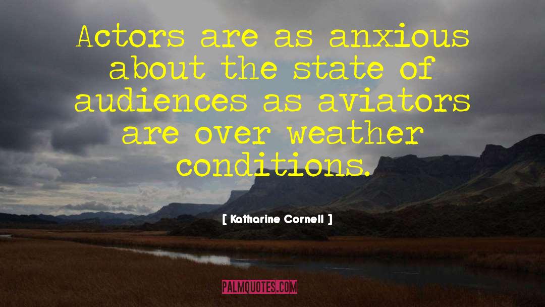 Aviator quotes by Katharine Cornell