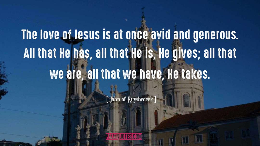 Avid quotes by John Of Ruysbroeck