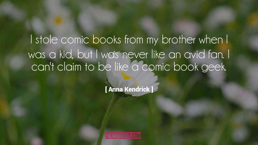Avid quotes by Anna Kendrick