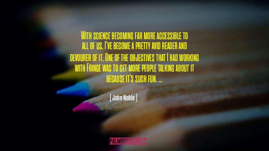 Avid Reader quotes by John Noble