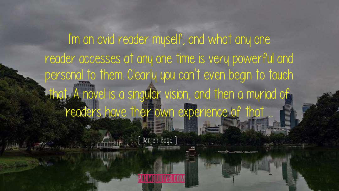 Avid Reader quotes by Darren Boyd