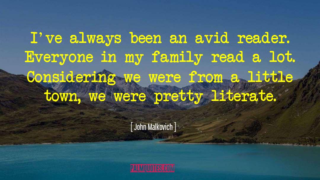 Avid Reader quotes by John Malkovich